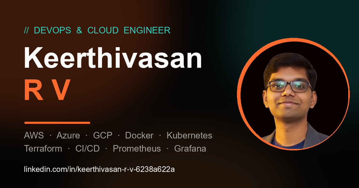Keerthivasan R V — DevOps & Cloud Engineer